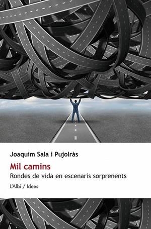 MIL CAMINS | 9788415269427 | SALA, JOAQUIM | Llibreria Drac - Librería de Olot | Comprar libros en catalán y castellano online