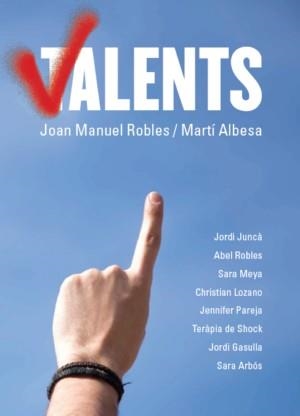 VALENTS | 9788461634804 | ROBLES, JOAN MANUEL; ALBESA, MARTI | Llibreria Drac - Librería de Olot | Comprar libros en catalán y castellano online