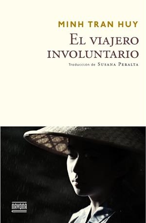 VIAJERO INVOLUNTARIO, EL | 9788416259373 | TRAN HUY, MINH | Llibreria Drac - Librería de Olot | Comprar libros en catalán y castellano online