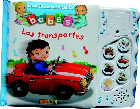 TRANSPORTES, LOS. MINIDICCIONARIO DE LOS BEBÉS SONOROS | 9788490249710 | VV.AA. | Llibreria Drac - Llibreria d'Olot | Comprar llibres en català i castellà online