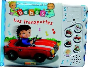 TRANSPORTES, LOS. MINIDICCIONARIO DE LOS BEBÉS SONOROS | 9788490249710 | VV.AA. | Llibreria Drac - Llibreria d'Olot | Comprar llibres en català i castellà online