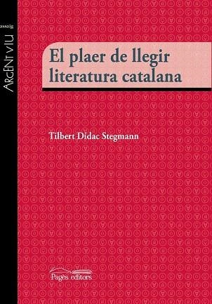 PLAER DE LLEGIR LITERATURA CATALANA, EL | 9788499757483 | DÍDAC STEGMANN, TIBERT | Llibreria Drac - Llibreria d'Olot | Comprar llibres en català i castellà online