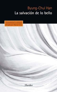 SALVACIÓN DE LO BELLO, LA | 9788425437588 | HAN, BYUNG-CHUL | Llibreria Drac - Librería de Olot | Comprar libros en catalán y castellano online