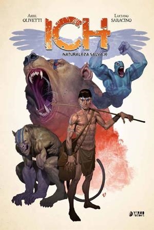 ICH 01: NATURALEZA SALVAJE | 9788416428618 | OLIVATTI, ARIEL; SARACINO, LUCIANO | Llibreria Drac - Librería de Olot | Comprar libros en catalán y castellano online