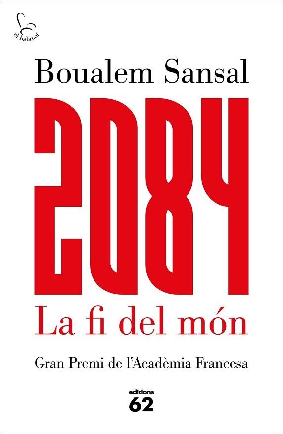 2084 LA FI DEL MÓN | 9788429775211 | SANSAL, BOUALEM | Llibreria Drac - Librería de Olot | Comprar libros en catalán y castellano online