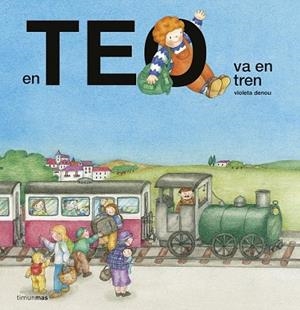 EN TEO VA EN TREN | 9788416522699 | DENOU, VIOLETA | Llibreria Drac - Llibreria d'Olot | Comprar llibres en català i castellà online