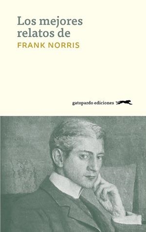 MEJORES RELATOS DE FRANK NORRIS, LOS | 9788494426384 | NORRIS, FRANK | Llibreria Drac - Librería de Olot | Comprar libros en catalán y castellano online