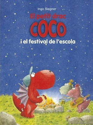 PETIT DRAC COCO I EL FESTIVAL DE L'ESCOLA, EL (EL PETIT DRAC COCO 21) | 9788424657871 | SIEGNER, INGO | Llibreria Drac - Librería de Olot | Comprar libros en catalán y castellano online