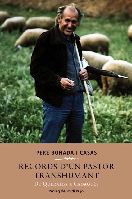 RECORDS D'UN PASTOR TRANSHUMANT | 9788415269090 | BONADA, PERE | Llibreria Drac - Librería de Olot | Comprar libros en catalán y castellano online