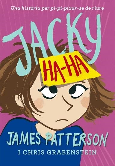 JACKY HA-HA | 9788424658885 | PATTERSON, JAMES | Llibreria Drac - Librería de Olot | Comprar libros en catalán y castellano online