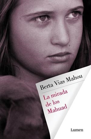 MIRADA DE LOS MAHUAD, LA | 9788426403629 | VIAS MAHOU, BERTA | Llibreria Drac - Librería de Olot | Comprar libros en catalán y castellano online