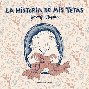 HISTORIA DE MIS TETAS, LA | 9788416195909 | HAYDEN, JENNIFER | Llibreria Drac - Librería de Olot | Comprar libros en catalán y castellano online