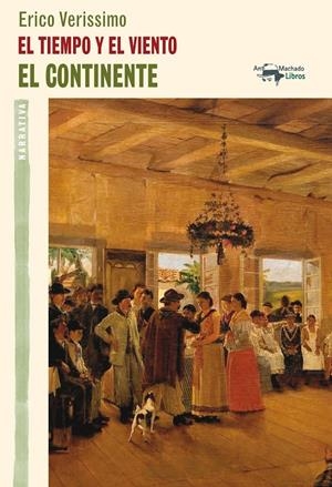 TIEMPO Y EL VIENTO, EL             EL CONTINENTE | 9788477748458 | VERISSIMO, ERICO | Llibreria Drac - Librería de Olot | Comprar libros en catalán y castellano online