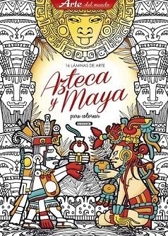 LÁMINAS DE ARTE AZTECA Y MAYA PARA COLOREAR | 9788467752441 | SUSAETA, EQUIPO | Llibreria Drac - Librería de Olot | Comprar libros en catalán y castellano online