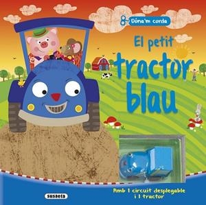 PETIT TRACTOR BLAU, EL | 9788467738087 | SUSAETA, EQUIPO | Llibreria Drac - Llibreria d'Olot | Comprar llibres en català i castellà online