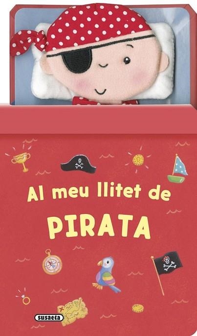 AL MEU LLITET DE PIRATA | 9788467746129 | SUSAETA, EQUIP | Llibreria Drac - Llibreria d'Olot | Comprar llibres en català i castellà online