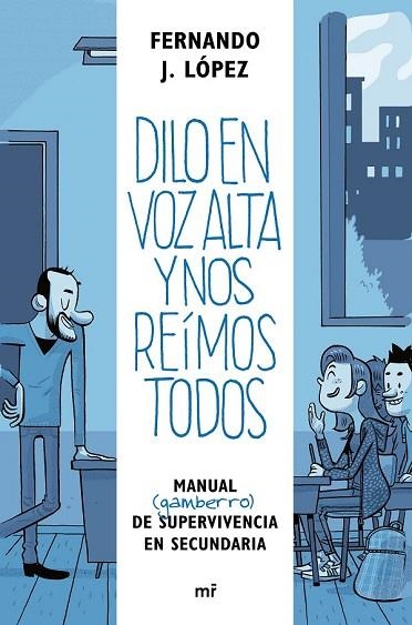 DILO EN VOZ ALTA Y NOS REÍMOS TODOS | 9788427042926 | LÓPEZ, FERNANDO J. | Llibreria Drac - Librería de Olot | Comprar libros en catalán y castellano online