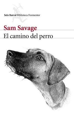 CAMINO DEL PERRO, EL | 9788432229466 | SAVAGE, SAM | Llibreria Drac - Llibreria d'Olot | Comprar llibres en català i castellà online