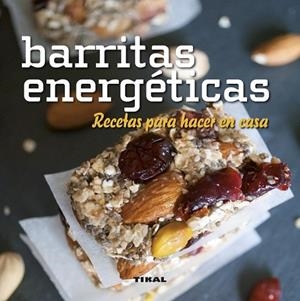 BARRITAS ENERGÉTICAS. RECETAS PARA HACER EN CASA | 9788499284071 | GONZÁLEZ, GUADALUPE | Llibreria Drac - Librería de Olot | Comprar libros en catalán y castellano online
