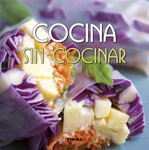 COCINA SIN COCINAR | 9788499284088 | GONZÁLEZ, GUADALUPE | Llibreria Drac - Librería de Olot | Comprar libros en catalán y castellano online