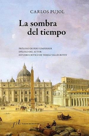SOMBRA DEL TIEMPO, LA | 9788415673248 | PUJOL, CARLOS | Llibreria Drac - Librería de Olot | Comprar libros en catalán y castellano online