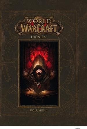WORLD OF WARCRAFT. CRONICAS 1 | 9788490945445 | AA.DD. | Llibreria Drac - Librería de Olot | Comprar libros en catalán y castellano online
