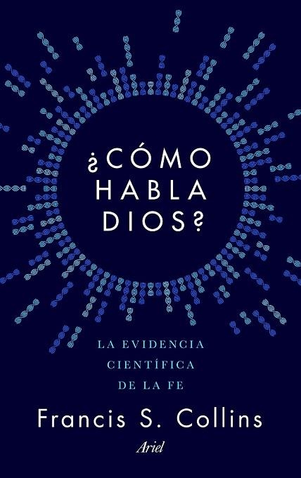 CÓMO HABLA DIOS? | 9788434423923 | COLLINS, FRANCIS S. | Llibreria Drac - Librería de Olot | Comprar libros en catalán y castellano online
