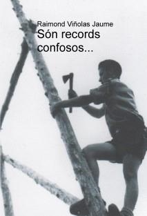 SON RECORDS CONFOSOS | 9788490098424 | VIÑOLAS, RAIMOND | Llibreria Drac - Librería de Olot | Comprar libros en catalán y castellano online