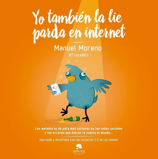 YO TAMBIÉN LA LIE PARDA EN INTERNET | 9788498753905 | MORENO, MANUEL | Llibreria Drac - Librería de Olot | Comprar libros en catalán y castellano online