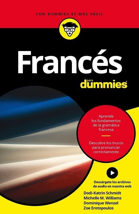 FRANCÉS PARA DUMMIES | 9788432903045 | DODI-KATRIN SCHMIDT/DOMINIQUE WENZEL/MICHELE M. WILLIAMS | Llibreria Drac - Librería de Olot | Comprar libros en catalán y castellano online