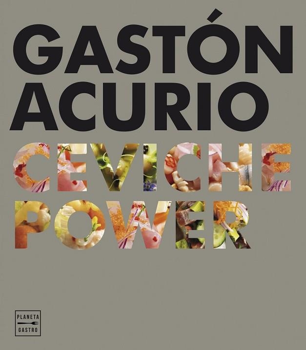 CEVICHE POWER | 9788408159575 | ACURIO GASTÓN  | Llibreria Drac - Librería de Olot | Comprar libros en catalán y castellano online