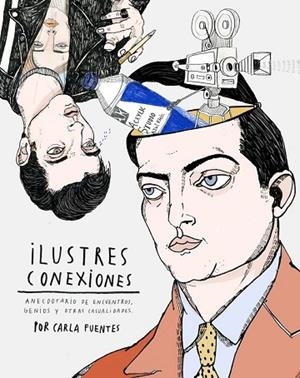 ILUSTRES CONEXIONES | 9788416489510 | FUENTES, CARLA  | Llibreria Drac - Librería de Olot | Comprar libros en catalán y castellano online