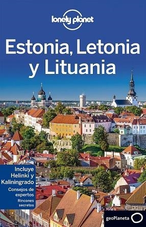 ESTONIA, LETONIA Y LITUANIA 2016 (LONELY PLANET) | 9788408152248 | DRAGICEVICH, PETER /RAGOZI, LEONID N/MCNAUGHTAN HUGH  | Llibreria Drac - Librería de Olot | Comprar libros en catalán y castellano online