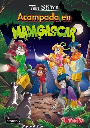 ACAMPADA EN MADAGASCAR (TEA STILTON, 24) | 9788408159452 | STILTON, TEA | Llibreria Drac - Llibreria d'Olot | Comprar llibres en català i castellà online