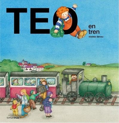 TEO EN TREN | 9788408157182 | DENOU, VIOLETA | Llibreria Drac - Librería de Olot | Comprar libros en catalán y castellano online