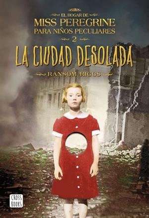 CIUDAD DESOLADA, LA  (HOGAR MISS PEREGRINE 2) | 9788408149309 | RIGGS, RANSOM  | Llibreria Drac - Librería de Olot | Comprar libros en catalán y castellano online