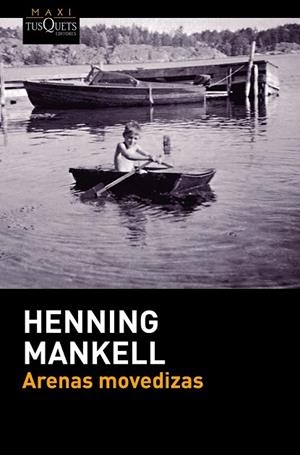 ARENAS MOVEDIZAS | 9788490663189 | MANKELL, HENNING | Llibreria Drac - Llibreria d'Olot | Comprar llibres en català i castellà online