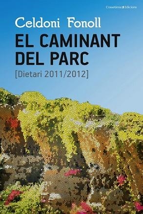 CAMINANT DEL PARC, EL | 9788490344927 | FONOLL, CELDONI | Llibreria Drac - Librería de Olot | Comprar libros en catalán y castellano online