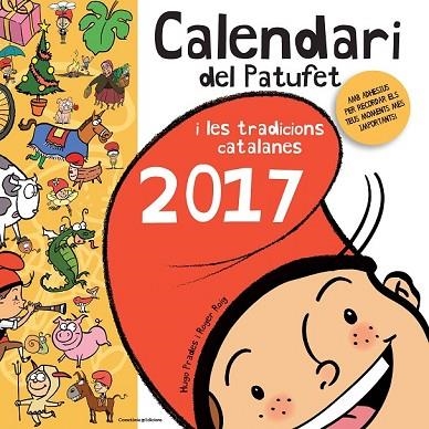 CALENDARI 2017 DEL PATUFET | 9788490345016 | ROIG, ROGER | Llibreria Drac - Librería de Olot | Comprar libros en catalán y castellano online