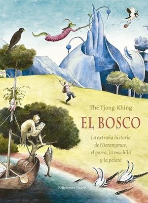BOSCO, EL | 9788494498800 | TJONG-KHING, THÉ | Llibreria Drac - Librería de Olot | Comprar libros en catalán y castellano online