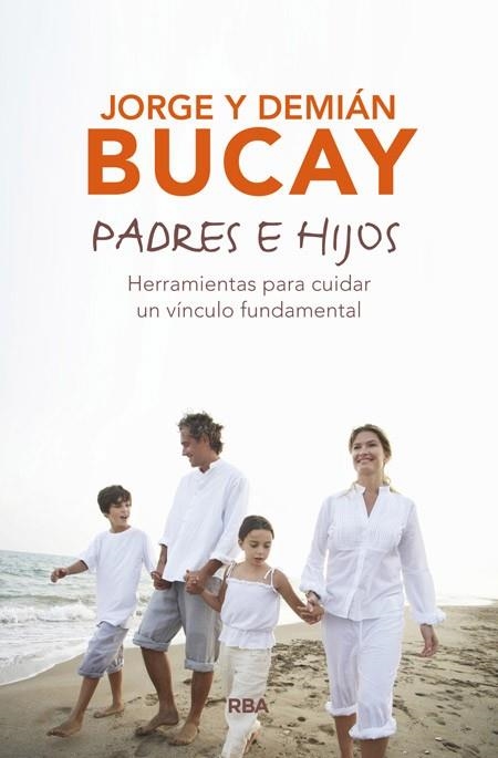 PADRES E HIJOS | 9788490567197 | BUCAY, JORGE; BUCAY, DEMIAN | Llibreria Drac - Librería de Olot | Comprar libros en catalán y castellano online