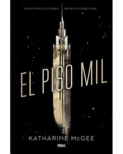 PISO MIL, EL | 9788427210325 | MCGEE, KATHARINE | Llibreria Drac - Librería de Olot | Comprar libros en catalán y castellano online