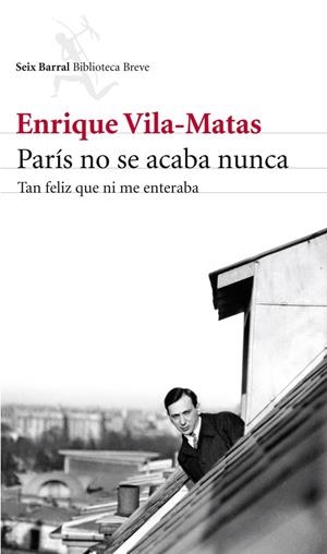 PARÍS NO SE ACABA NUNCA | 9788432215742 | VILA-MATAS, ENRIQUE | Llibreria Drac - Librería de Olot | Comprar libros en catalán y castellano online