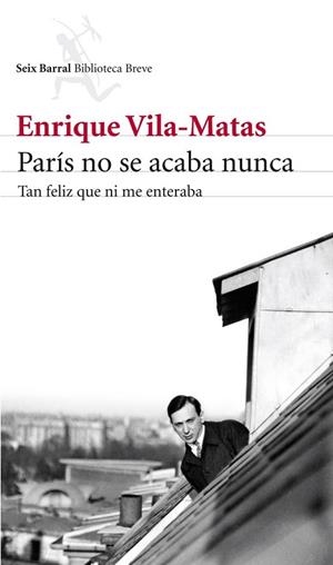 PARÍS NO SE ACABA NUNCA | 9788432215742 | VILA-MATAS, ENRIQUE | Llibreria Drac - Librería de Olot | Comprar libros en catalán y castellano online