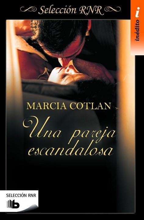 UNA PAREJA ESCANDALOSA (SELECCIÓN RNR) | 9788490702840 | COTLAN, MARCIA | Llibreria Drac - Librería de Olot | Comprar libros en catalán y castellano online
