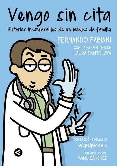 VENGO SIN CITA | 9788403515550 | FABIANI, FERNANDO; SANTOLAYA, LAURA | Llibreria Drac - Librería de Olot | Comprar libros en catalán y castellano online