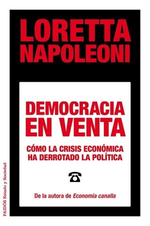 DEMOCRACIA EN VENTA | 9788449329029 | NAPOLEONI, LORETTA | Llibreria Drac - Librería de Olot | Comprar libros en catalán y castellano online