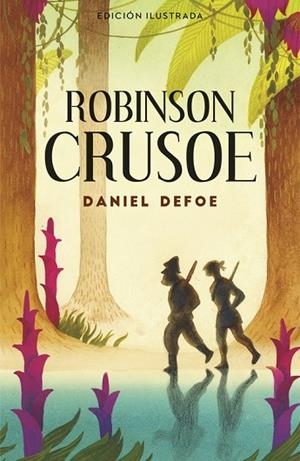 ROBINSON CRUSOE (ALFAGUARA CLÁSICOS) | 9788420483498 | DEFOE, DANIEL | Llibreria Drac - Llibreria d'Olot | Comprar llibres en català i castellà online