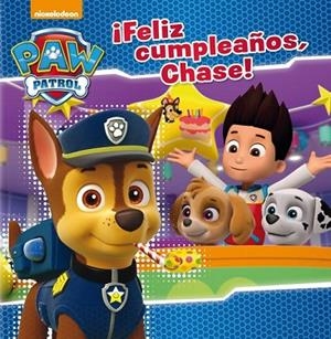 FELIZ CUMPLEAÑOS, CHASE! (PAW PATROL. PRIMERAS LECTURAS) | 9788448847173 | NICKELODEON | Llibreria Drac - Llibreria d'Olot | Comprar llibres en català i castellà online
