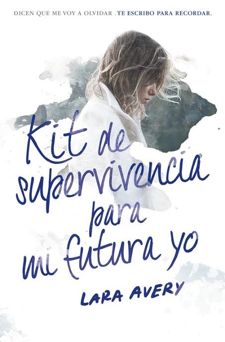 KIT DE SUPERVIVIENCIA PARA MI FUTURA YO | 9788420484600 | AVERY, LARA | Llibreria Drac - Librería de Olot | Comprar libros en catalán y castellano online